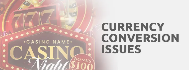Overcoming Currency Conversion Issues